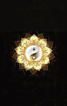 Glowing Golden Ring Yang-Yang Lotus Flower Diary, Journal, and/or Notebook: Perfect for Fans of Astrology, Dark Magic, Fantasy, Mindfulness, Occult, ... Topics Diaries, Journals, and Notebooks)