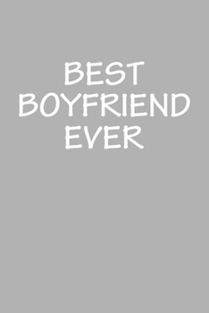 Paperback Best Boyfriend Ever: Notebook, Planner, or Journal Blank College Ruled Lined Book