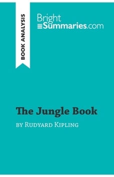 Paperback The Jungle Book by Rudyard Kipling (Book Analysis): Detailed Summary, Analysis and Reading Guide Book