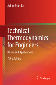 Paperback Technical Thermodynamics for Engineers: Basics and Applications Book