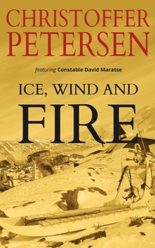 Paperback Ice, Wind and Fire: A short story of fire and devastation in the Arctic Book