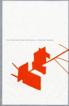 Hardcover Charles Ray: A Four Dimensional Being Writes Poetry On A Field Of Sculpture Book