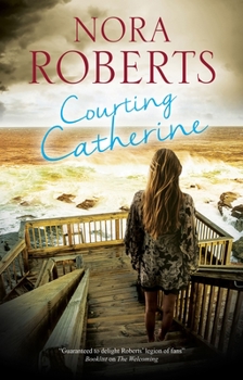 Courting Catherine - Book #1 of the Calhoun Women