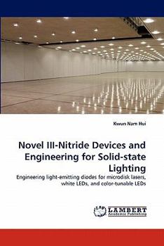 Paperback Novel III-Nitride Devices and Engineering for Solid-state Lighting Book