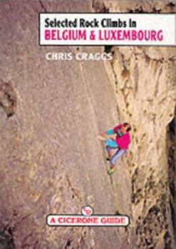 Paperback Selected Rock Climbs in Belgium and Luxembourg Book