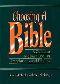 Paperback Choosing a Bible: A Guide to Modern English Translations and Editions Book