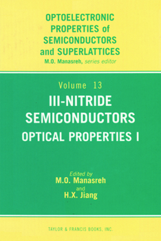Hardcover III-Nitride Semiconductors: Optical Properties I Book