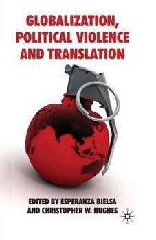 Paperback Globalization, Political Violence and Translation Book