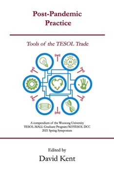 Paperback Post-Pandemic Practice: Tools of the TESOL Trade Book