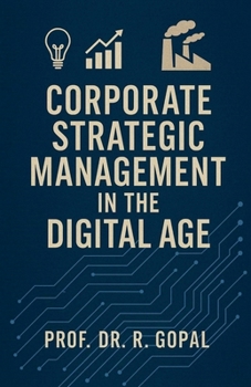 Paperback Corporate Strategic Management in the Digital Age Book