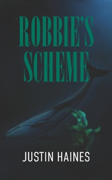 Paperback Robbie's Scheme: Maya Morrison Thriller #1 Book