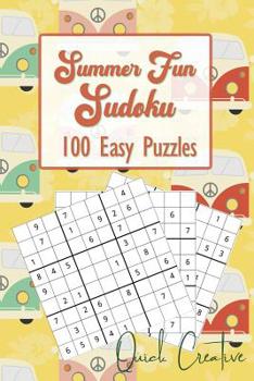 Paperback Vacation Time Sudoku 100 Easy Puzzles Quick Creative: Includes Answers and Instructions. Perfect for Vacation Travel for Kids and Adults! Book