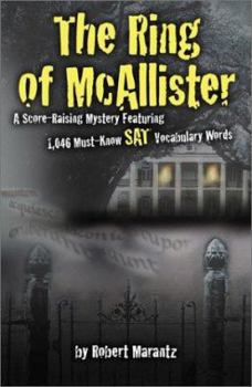Paperback The Ring of McAllister: A Score-Raising Mystery Featuring 1,000 Must-Know SAT Vocabulary Words Book