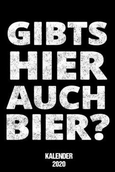 Kalender 2020: Terminkalender Gibt’s hier auch Bier mit lustigem Spruch als Geschenk für Arbeitskollegen Jahreskalender 2020 A5 1 Woche 2 Seiten / 6x9 ... 2020 klein für die Arbeit (German Edition)