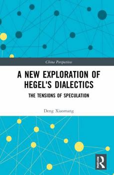 Misc. A New Exploration of Hegel's Dialectics I: Origin and Beginning Book