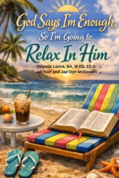 Paperback God Says I'm Enough, So I'm Going to Relax In Him Book