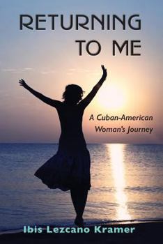 Paperback Returning To Me: A Cuban-American Woman's Journey Book