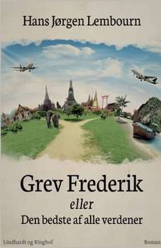 Paperback Grev Frederik eller Den bedste af alle verdener [Danish] Book