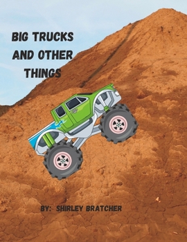 Paperback Big Trucks and Other Things Book