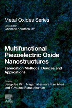 Paperback Multifunctional Piezoelectric Oxide Nanostructures: Fabrication Methods, Devices and Applications Book