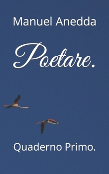 Paperback Poetare.: Quaderno Primo. [Italian] Book