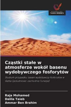 Paperback Cząstki stale w atmosferze wokól basenu wydobywczego fosforytów [Polish] Book