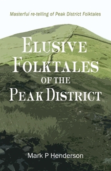 Paperback Elusive Folktales of the Peak District Book