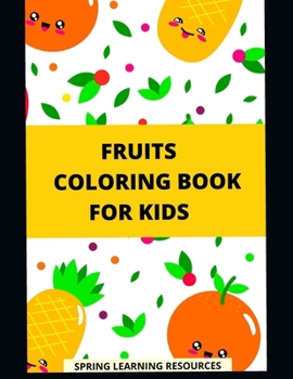 Paperback Fruits Coloring Book For Kids: Children's Painting Activity Book