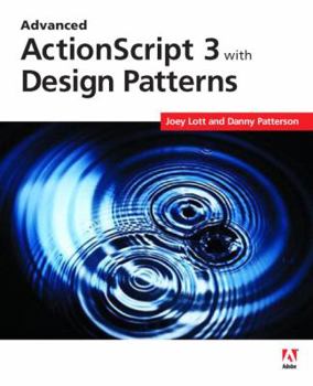 Paperback Advanced ActionScript 3 with Design Patterns Book