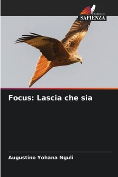 Focus: Lascia che sia (Italian Edition)