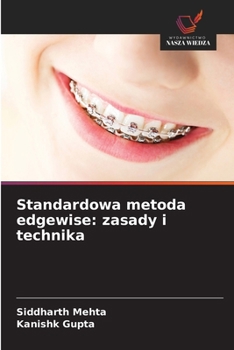 Paperback Standardowa metoda edgewise: zasady i technika [Polish] Book