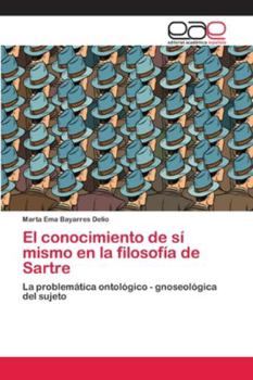 Paperback El conocimiento de sí mismo en la filosofía de Sartre [Spanish] Book