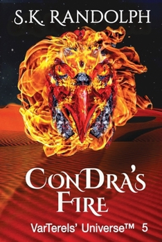 ConDra's Fire: Illustrated by the Author (VarTerels' Universe)