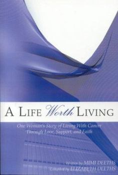 Paperback A Life Worth Living Book