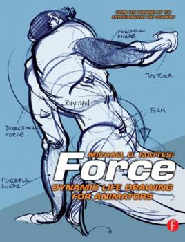 Paperback Force: Dynamic Life Drawing for Animators Book