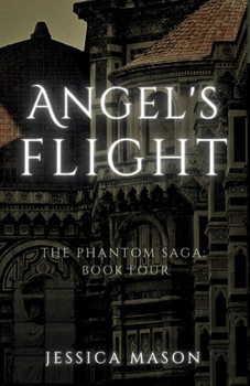 Angel's Flight (The Phantom Saga: Book Four)