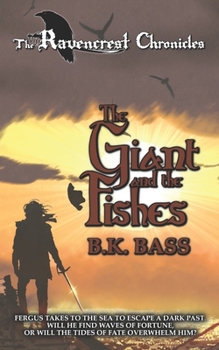 The Giant and the Fishes - Book #3 of the Ravencrest Chronicles