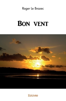 Paperback Bon vent [French] Book