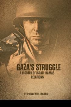 Paperback Gaza's Struggle: A History of Israel-Hamas Relations Book