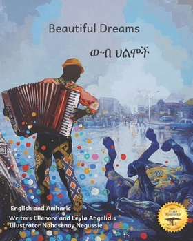 Paperback Beautiful Dreams: Music And Horses in Amharic and English Book