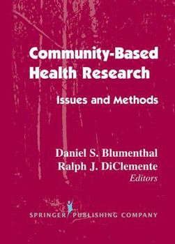 Hardcover Community- Based Health Research: Issues and Methods Book