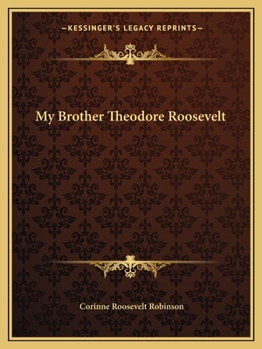 Paperback My Brother Theodore Roosevelt Book