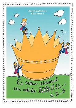 Paperback Es war einmal ein echter König ... Eins, zwei, drei [German] Book