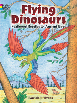 Paperback Flying Dinosaurs Coloring Book: Feathered Reptiles and Ancient Birds Book