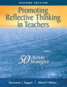 Paperback Promoting Reflective Thinking in Teachers: 50 Action Strategies Book