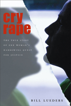 Hardcover Cry Rape: The True Story of One Woman's Harrowing Quest for Justice Book