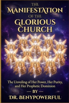 Paperback The Manifestation of the Glorious Church Book