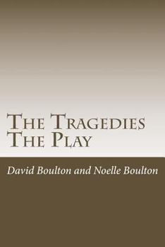 Paperback The Tragedies: The Play Book