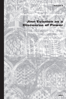 Hardcover Jinn Eviction as a Discourse of Power: A Multidisciplinary Approach to Moroccan Magical Beliefs and Practices Book