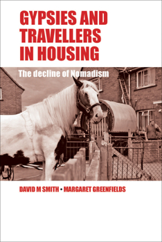 Hardcover Gypsies and Travellers in Housing: The Decline of Nomadism Book